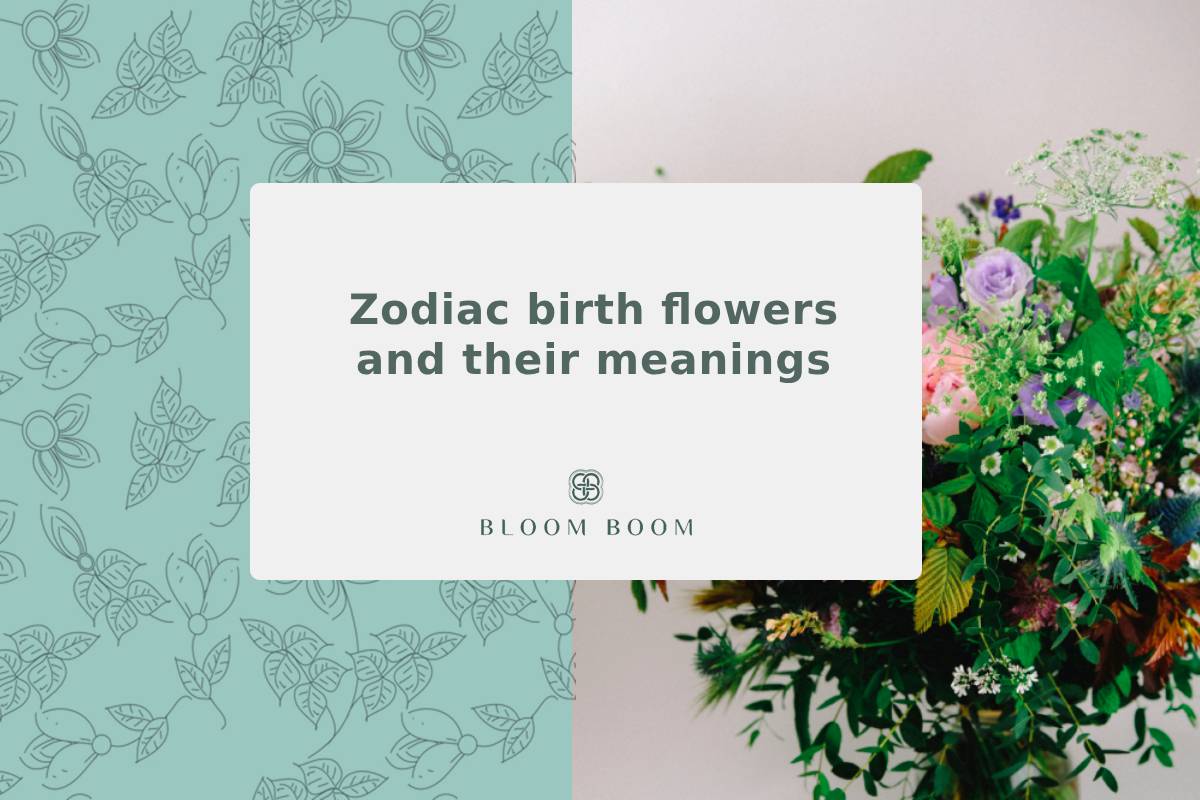Zodiac birth flowers and their meanings
