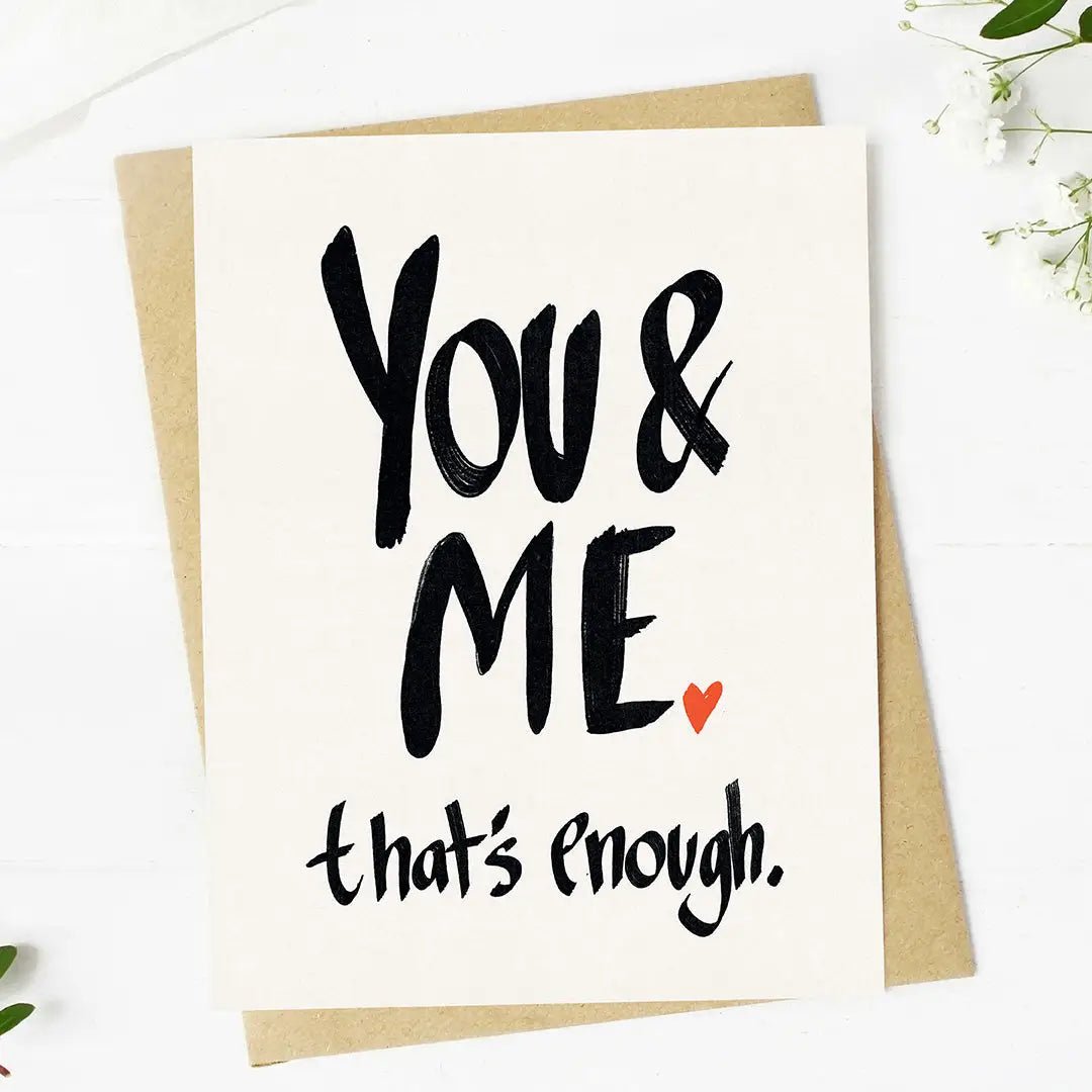 "You & Me. That's Enough" Valentine's Day Card