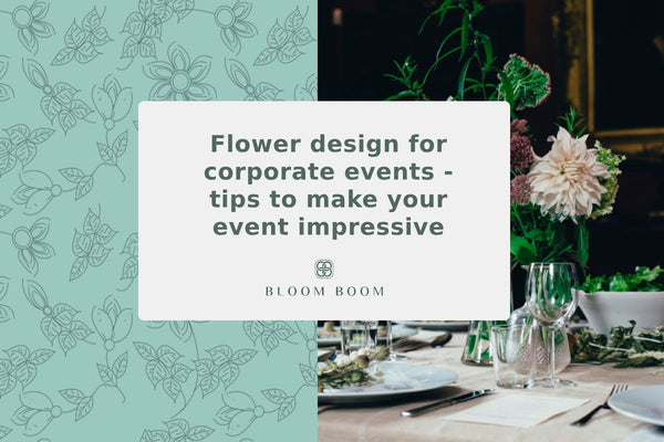 Corporate Event Floral Design: Tips to Make Your Event Stand Out ...
