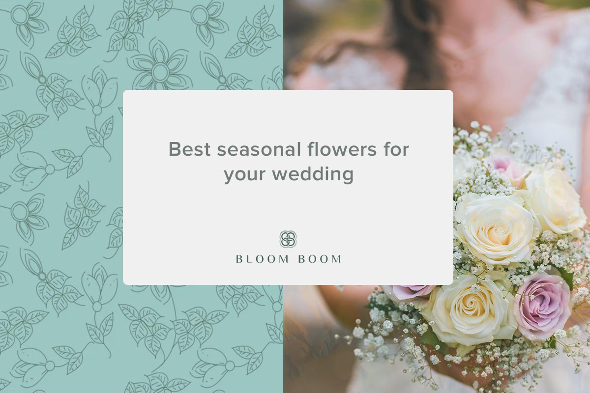 Best seasonal flowers for your wedding