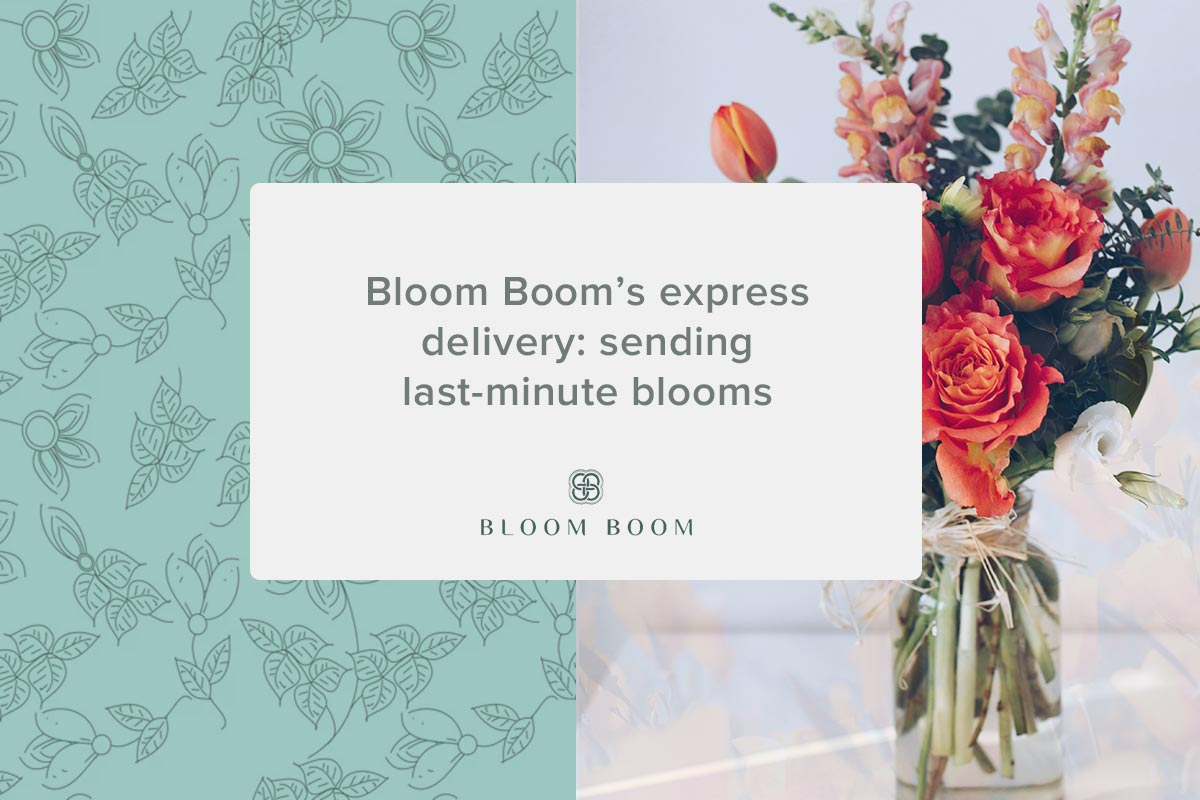 Bloom Boom’s express delivery: sending last-minute blooms
